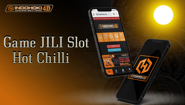 Game JILI Slot Hot Chilli